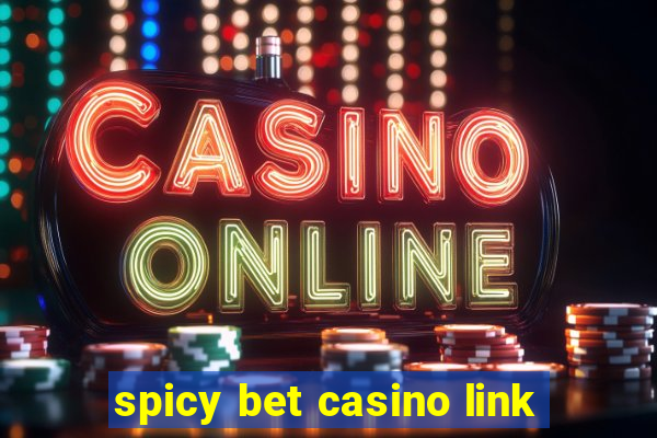 spicy bet casino link