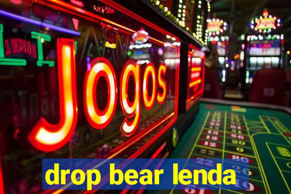 drop bear lenda