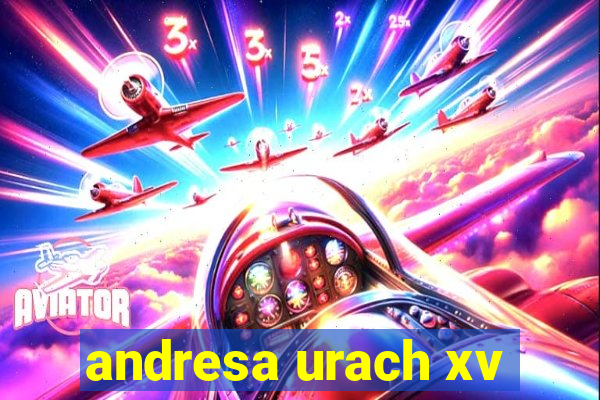 andresa urach xv