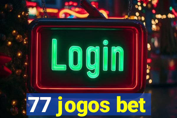 77 jogos bet