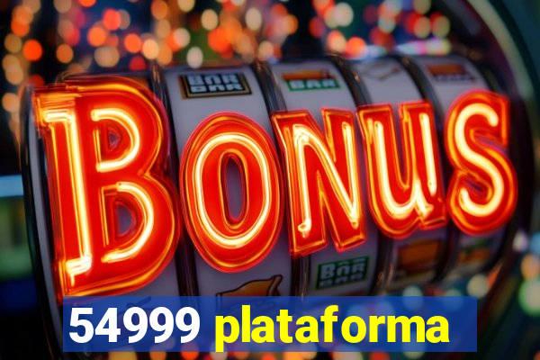 54999 plataforma