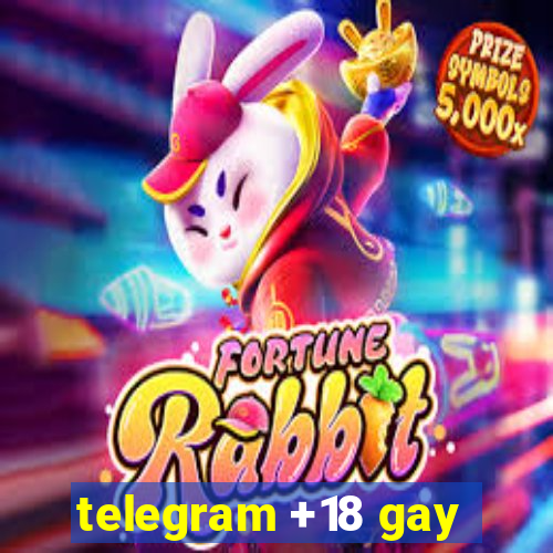 telegram +18 gay