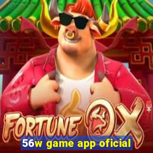 56w game app oficial