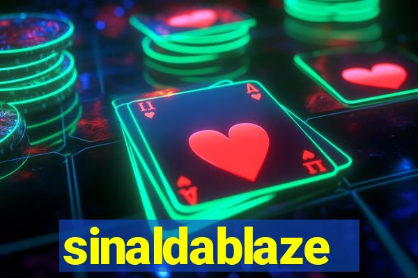 sinaldablaze