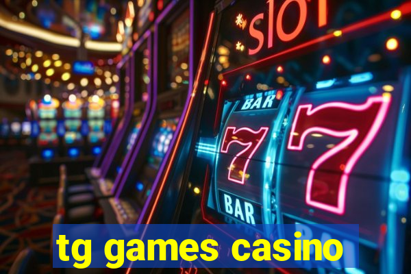 tg games casino