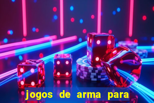 jogos de arma para pc fraco