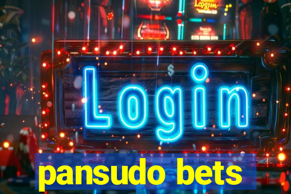 pansudo bets