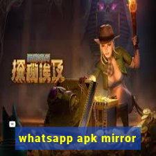 whatsapp apk mirror