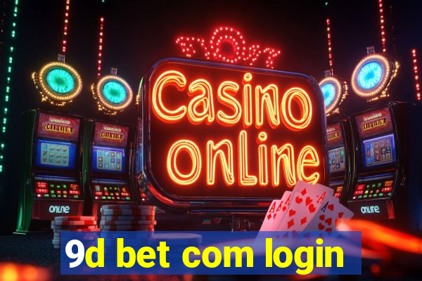 9d bet com login