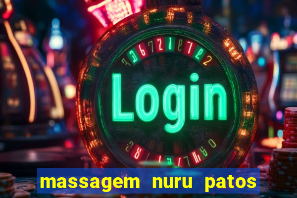 massagem nuru patos de minas