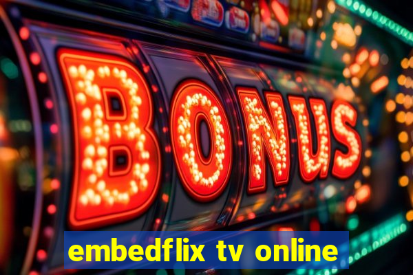 embedflix tv online