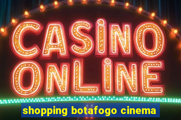 shopping botafogo cinema