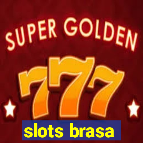 slots brasa