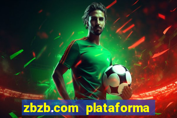 zbzb.com plataforma de jogos