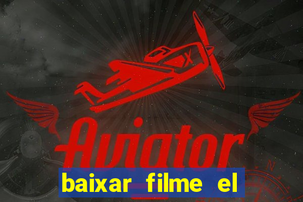 baixar filme el dorado (1966 dublado)