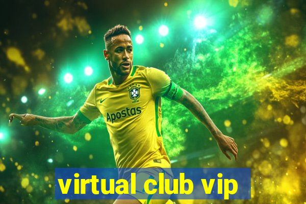 virtual club vip