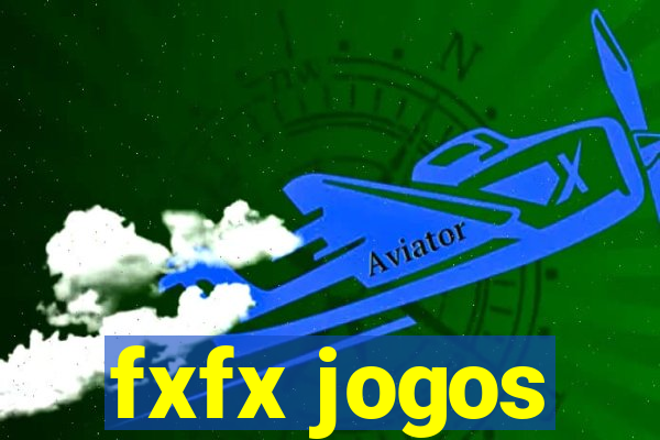 fxfx jogos