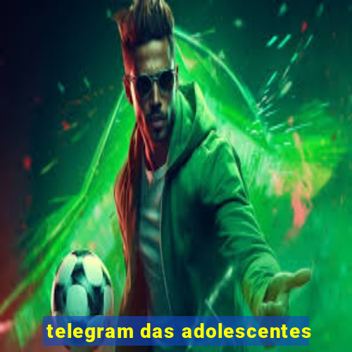 telegram das adolescentes