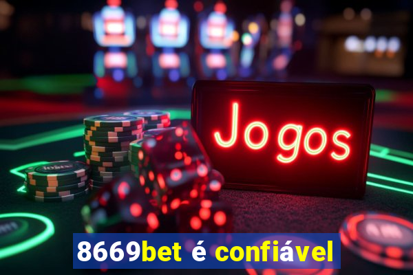 8669bet é confiável