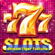 demon tiger fortune