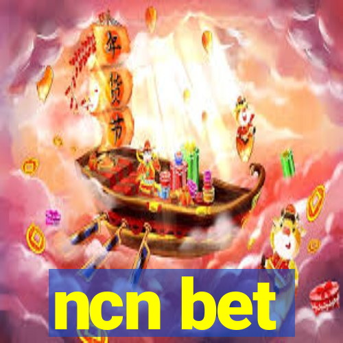 ncn bet