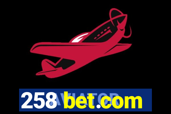 258 bet.com