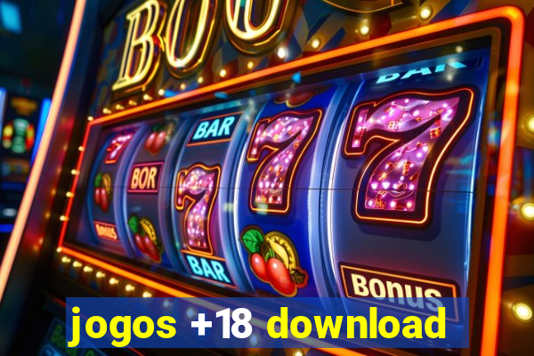 jogos +18 download