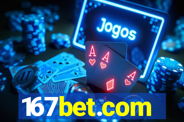 167bet.com