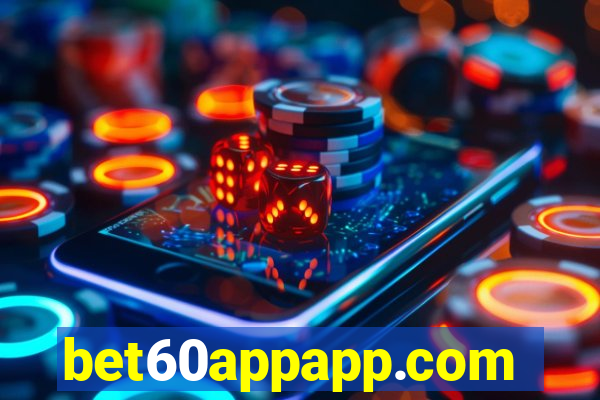 bet60appapp.com