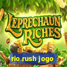 rio rush jogo