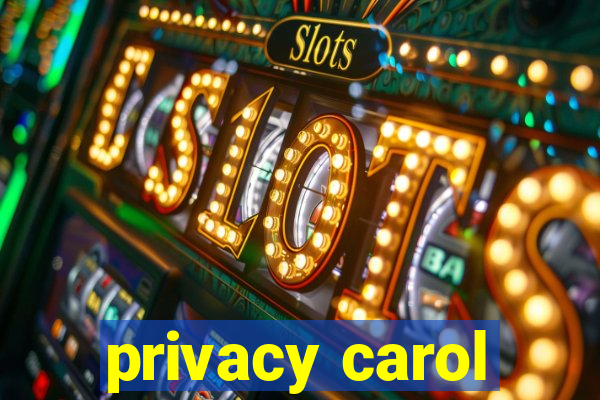 privacy carol