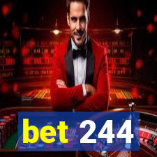 bet 244