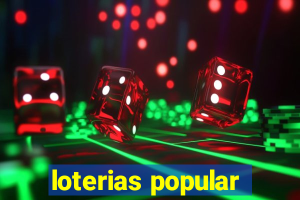 loterias popular