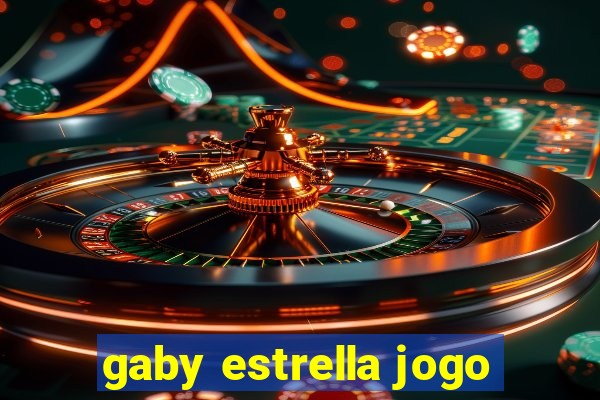 gaby estrella jogo