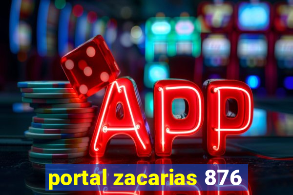 portal zacarias 876