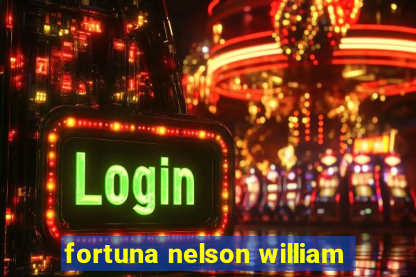 fortuna nelson william