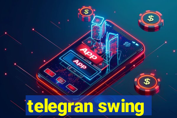 telegran swing