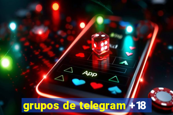 grupos de telegram +18