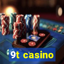 9t casino