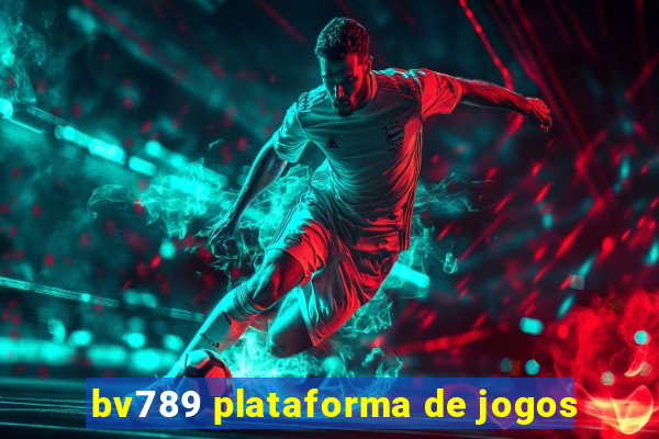 bv789 plataforma de jogos