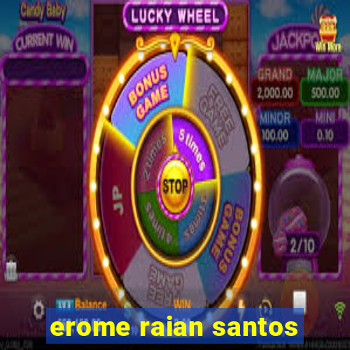 erome raian santos