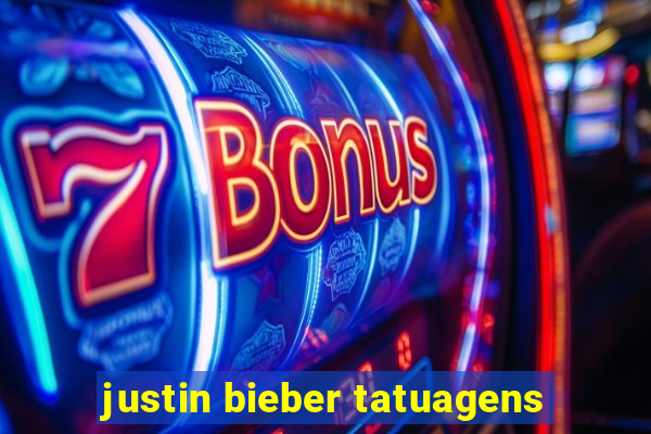 justin bieber tatuagens