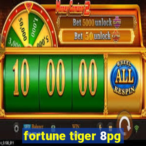 fortune tiger 8pg