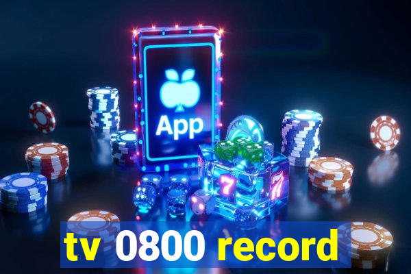 tv 0800 record