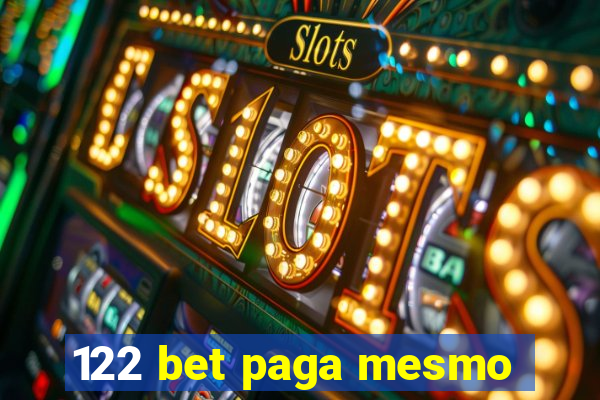 122 bet paga mesmo