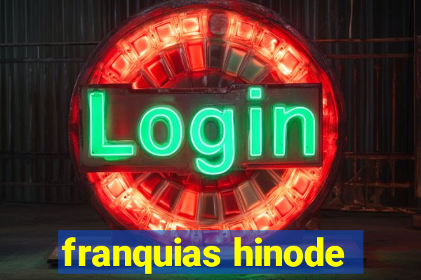 franquias hinode