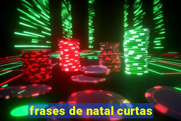 frases de natal curtas