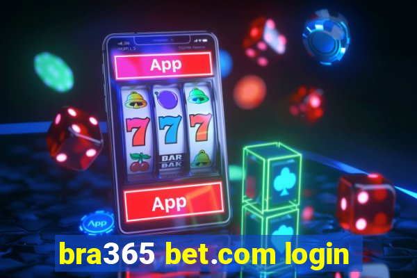 bra365 bet.com login