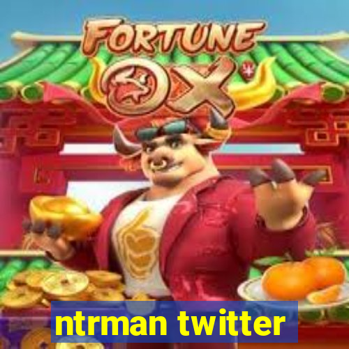 ntrman twitter