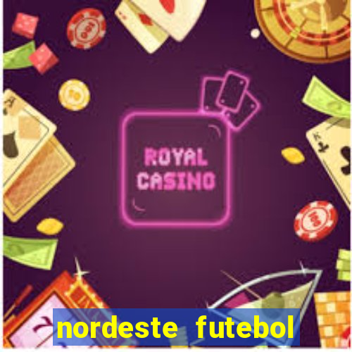 nordeste futebol net vip